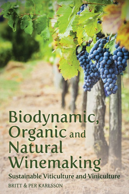 Biodynamic, Organic and Natural Winemaking