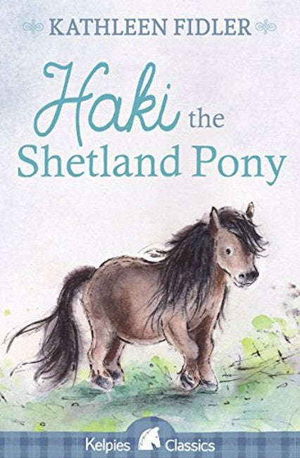 Haki the Shetland Pony (New Edition)