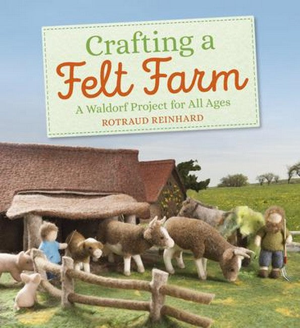 Crafting a Felt Farm 2/e