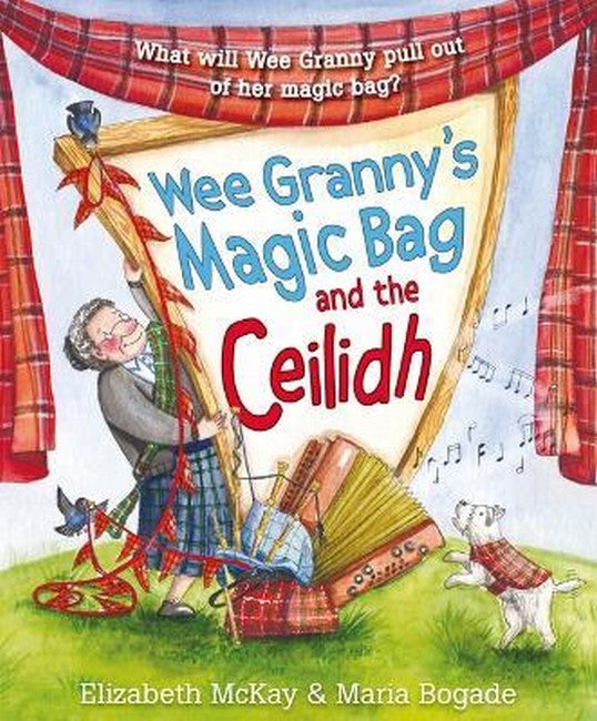 Wee Granny's Magic Bag and the Ceilidh 3/e