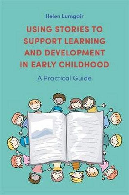 Using Stories to Support Learning and Development in Early Childhood