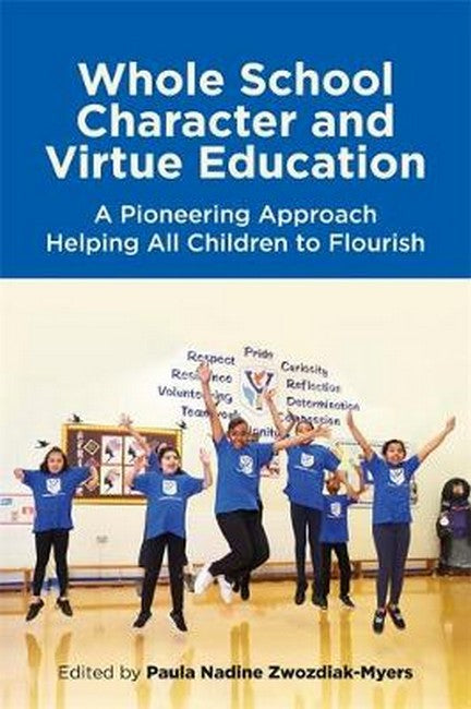 Whole School Character and Virtue Education