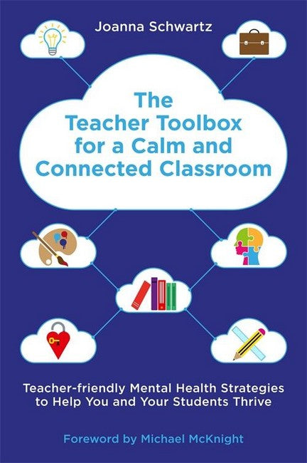 The Teacher Toolbox for a Calm and Connected Classroom