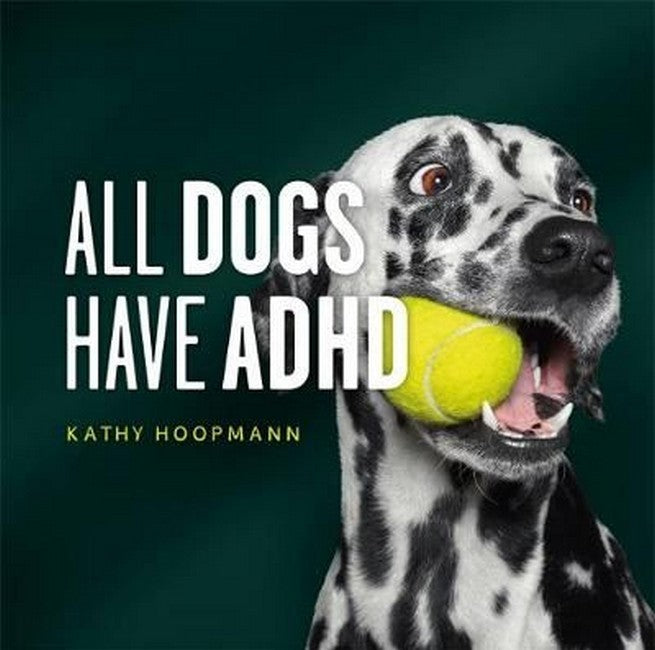 All Dogs Have ADHD 2/e