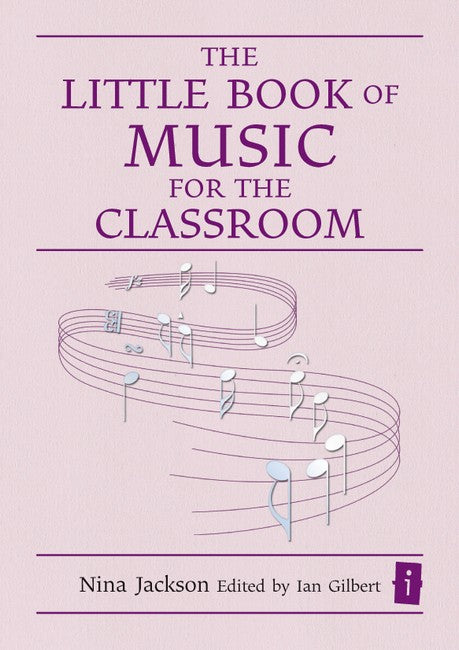 The Little Book of Music for the Classroom