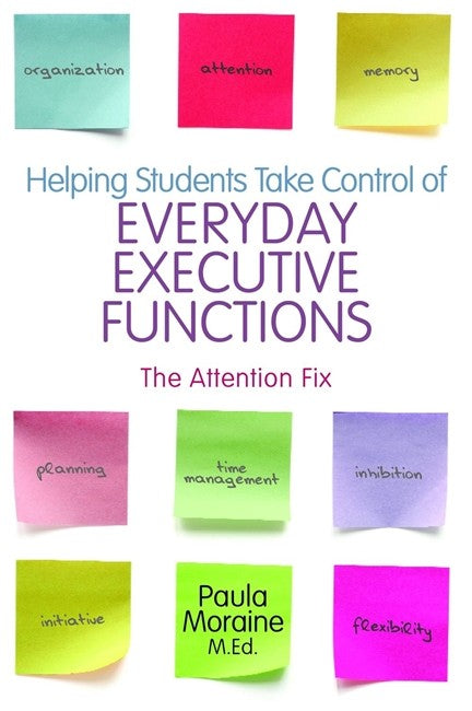 Helping Students Take Control of Everyday Executive Functions