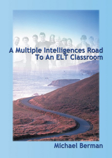 A Multiple Intelligences Road to an ELT Classroom