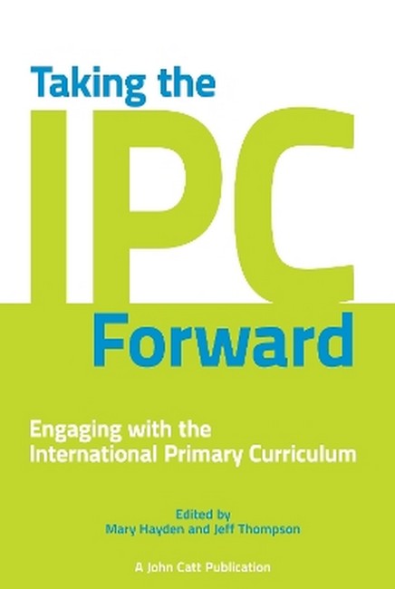 Taking the IPC Forward: Engaging with the International Primary Curricul