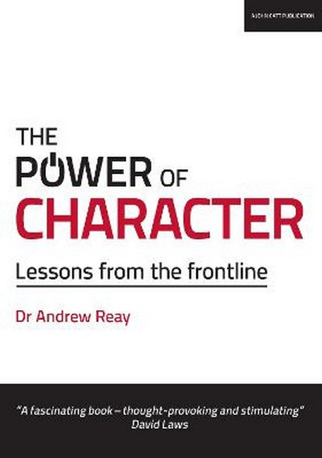 The Power of Character: Lessons from the frontline