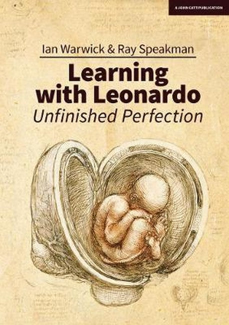 Learning With Leonardo: Unfinished Perfection