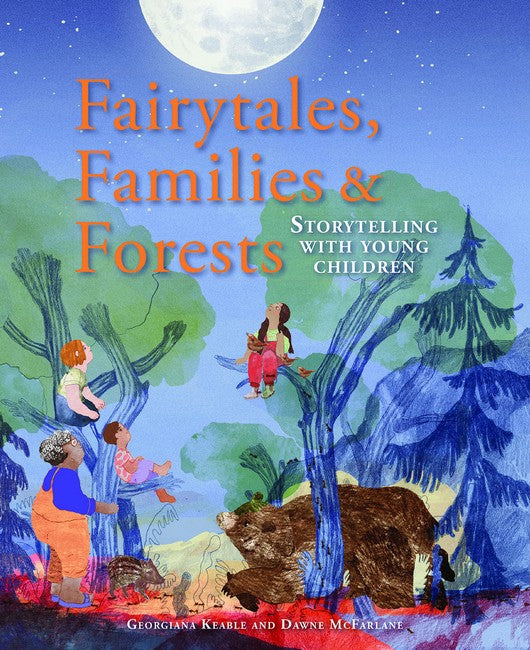 Fairytales Families and Forests