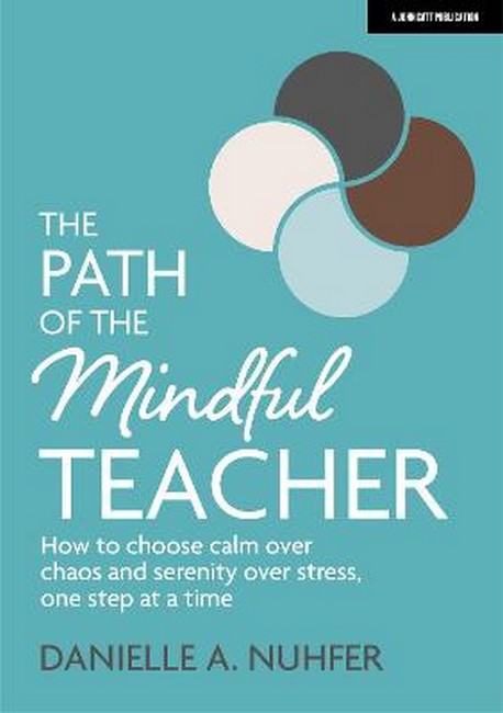 The Path of The Mindful Teacher: