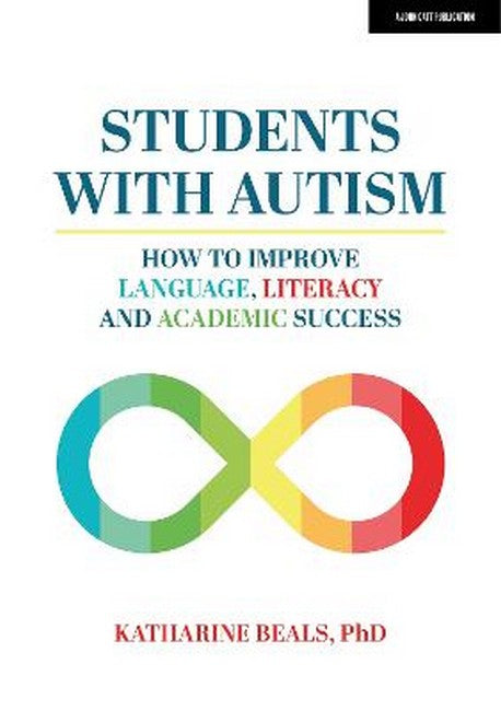 Students with Autism: How to improve language, literacy and academic suc