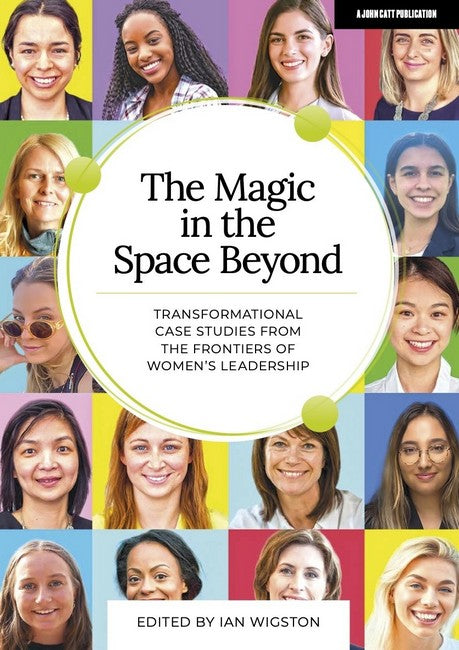 The Magic in the Space Beyond: Transformational case studies from the fr