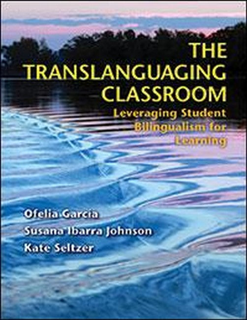 The Translanguaging Classroom