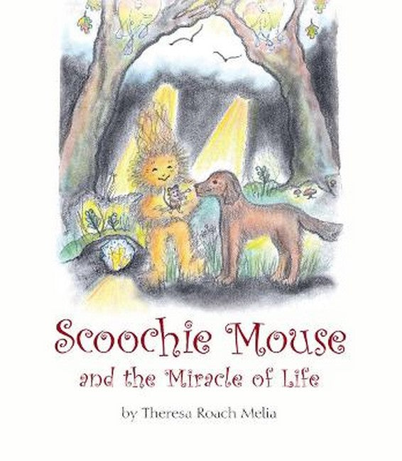 Scoochie Mouse and the Miracle of Life